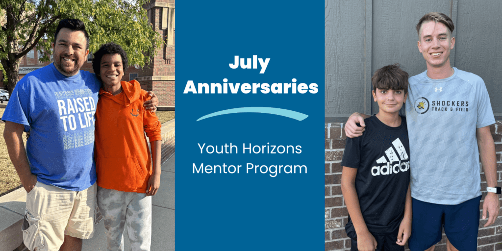 july mentor match anniversaries at youth horizons